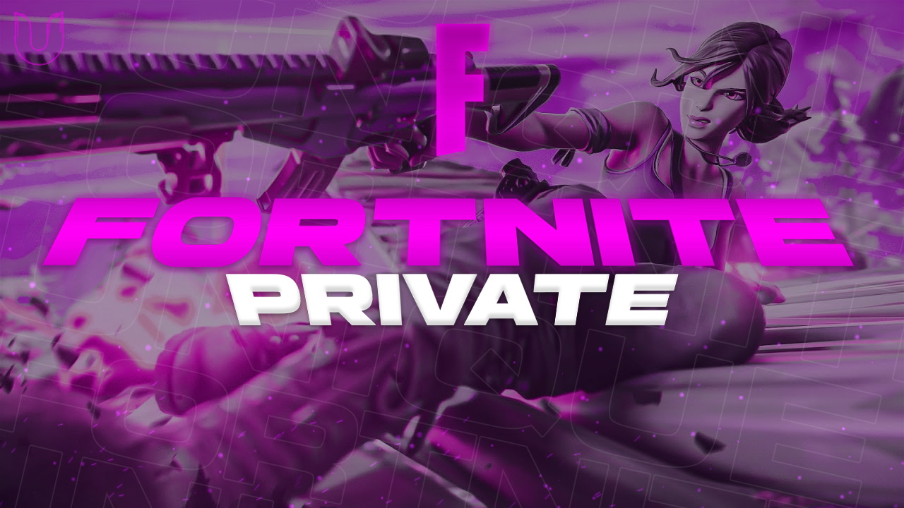 Fortnite Private